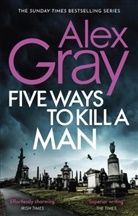 Alex Gray - Five Ways To Kill A Man