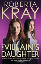 Roberta Kray, Kray Roberta - The Villain's Daughter
