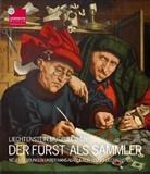Johann Kräftner - Der Fürst als Sammler