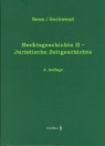 Lukas Gschwend, Gschwend Lukas, Marcel Senn, Senn Marcel - Rechtsgeschichte - Bd. 2: Rechtsgeschichte II - Juristische Zeitgeschichte