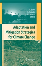 Kensuk Fukushi, Kensuke Fukushi, Ai Hiramatsu, Akimasa Sumi - Adaptation and Mitigation Strategies for Climate Change