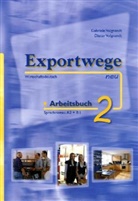 Volgnand, Volgnandt, Dieter Volgnandt, Gabriel Volgnandt, Gabriele Volgnandt - Exportwege neu - 2: Exportwege neu 2 - Arbeitsbuch