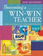 Jane Bluestein, Jane E. Bluestein, Jane E. Bluestein - Becoming a Win-Win Teacher