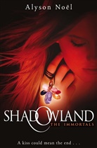 Alyson Noel, Alyson Noël - Shadowland