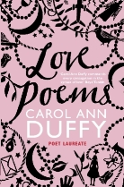 Carol A. Duffy, Carol Ann Duffy, DBE Carol Ann Duffy, Carol Ann Duffy DBE - Love Poems