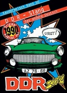 Becke, Elke Becker, Nestler, Ut Nestler, Ute Nestler, Elke Becker... - DDR Slang - das andere Deutsch, Reprintausgabe
