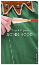 George P. R. James, George Payne Rainsford James - Robin Hood