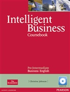 Christine Johnson - Intelligent Business - Pre-Intermediate: Intelligent Business Pre-intermediate Coursebook with audio CD