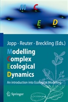 Melanie Trexler, Broder Breckling, Fred Jopp, Hauk Reuter, Hauke Reuter - Modeling Complex Ecological Dynamics