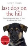 Steve Duno - The Last Dog on the Hill