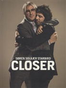 Søren Solkær Starbird, Sren Solkr, Soren Solkaer Starbird, Sören Solkar Starbird - Closer