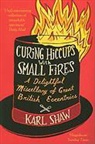 Karl Shaw - Curing Hiccups With Small Fires