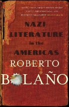 Roberto Bolano, Roberto Bolaño - Nazi Literature in the Amercias