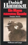 Dashiell Hammett - Ein Mann namens Spade