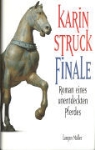 Karin Struck - Finale