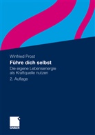 Winfried Prost - Führe dich selbst
