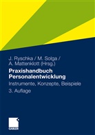 Mattenklott, Axel Mattenklott, Ryschk, Jurij Ryschka, Solg, Mar Solga... - Praxishandbuch Personalentwicklung