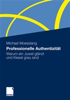 Michael Moesslang - Professionelle Authentizität