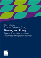 Kar Kreuser, Karl Kreuser, Robrecht, Robrecht, Thomas Robrecht - Führung und Erfolg