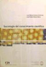 José Rubén Blanco Merlo, Juan Manuel Iranzo Amatriain - Sociología del conocimiento científico