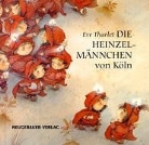 August Kopisch, Eve Tharlet, Eve Tharlet - Die Heinzelmännchen von Köln, kleine Ausgabe
