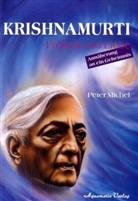Peter Michel - Krishnamurti - Freiheit und Liebe