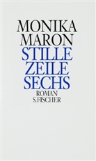 Monika Maron - Stille Zeile sechs