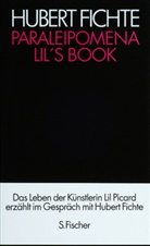 Hubert Fichte, Lil Picard, Ronal Kay, Ronald Kay - 17 Bde.: Die Geschichte der Empfindlichkeit: Paralipomena, Lil's Book
