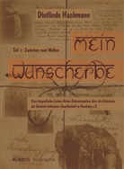 Dietlinde Hachmann - Mein Wunscherbe. Tl.1