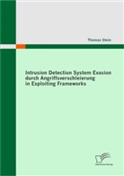 Thomas Stein - Intrusion Detection System Evasion durch Angriffsverschleierung in Exploiting Frameworks