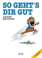 Andrew Matthews, Andrew Matthews - So geht's dir gut