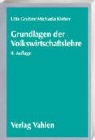 Utta Gruber, Michaela Kleber - Grundlagen der Volkswirtschaftslehre