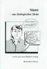 Ekkehard Assfalg - Säure - aus biologischer Sicht