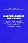 Fritz Zwicky, Fritz Zwicky-Stiftung - Morphologische Forschung