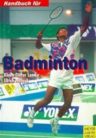 Klaus-Dieter Lemke, Ulrich Meseck - Handbuch für Badminton
