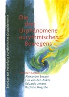 Gia van den Akker, Werner Barfod, Baptiste Hogrefe, Eduardo Jenaro, Alexander Seeger, Sektion f. Redende u. Musiz. Künste am Goetheanum - Die drei Urphänomene eurythmischen Bewegens