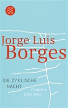 Jorge L. Borges, Jorge Luis Borges - Werke in 20 Bänden - Bd. 10: Die zyklische Nacht