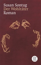 Susan Sontag - Der Wohltäter