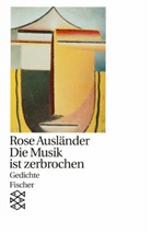 Rose Ausländer, Helmu Braun, Helmut Braun - Die Musik ist zerbrochen