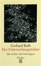 Gerhard Roth, Peter Pongratz - Der Untersuchungsrichter