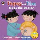 Gareth Adamson, Jean Adamson, Belinda Worsley, Belinda Worsley, Worsley Belinda - Topsy and Tim: Go to the Doctor