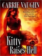 Carrie Vaughn, Marguerite Gavin - Kitty Raises Hell (Audio book)