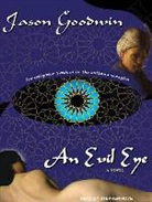 Jason Goodwin, Stephen Hoye - An Evil Eye (Audio book)