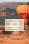 Luci Swindoll - Doing Life Differently