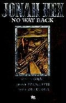Justin Gray, Jimmy Palmiotti, Jimmy/ Dezuniga Palmiotti, Tony DeZuniga - Jonah Hex