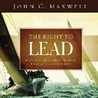 John C Maxwell, John C. Maxwell - Right to Lead
