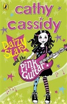 Cathy Cassidy - Daizy Star and the Pink Guitar