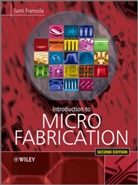 S Franssila, Sami Franssila, Sami (Helsinki University of Technology Franssila, Franssila Sami - INTRODUCTION TO MICROFABRICATION