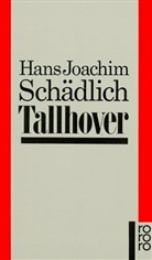 Hans J Schädlich, Hans J. Schädlich, Hans Joachim Schädlich - Tallhover