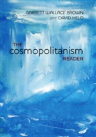 Garrett W Brown, Garrett W. Brown, Garrett W. (Lecturer in the Department of Politics; University of Sheffield) Brown, Garrett Wallace Brown, GW Brown, David Held... - The Cosmopolitanism Reader
